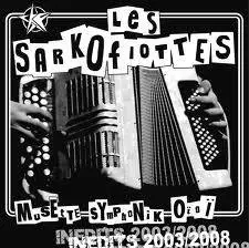 Les Sarkofiottes : Inédits 2003-2008